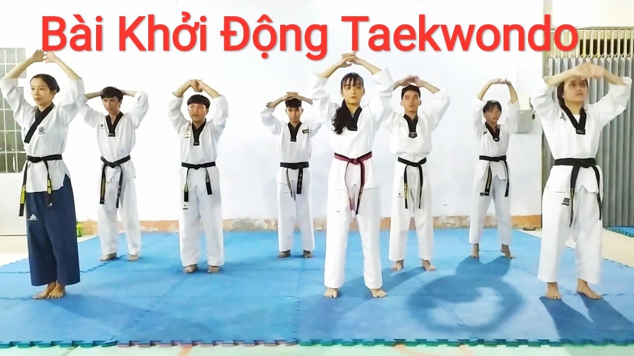 Bài khởi động Taekwondo căn bản
